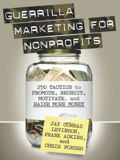 Title details for Guerrilla Marketing for Nonprofits by Jay Levinson - Available